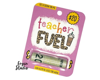 Teacher Fuel - Teacher Money Card | Teacher Appreciation Gift | Gift Card Holder | Cash Card