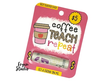 Coffee Teach Repeat - Teacher Money Card | Teacher Appreciation Gift | Gift Card Holder | Cash Card for Coffee
