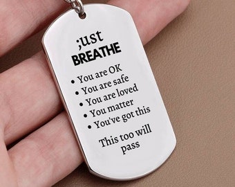 Just Breathe semi colon Mental Health Keychain | Anxiety Gift | Survivor Gift | Recovery Gift