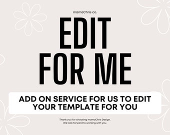 Edit My Template | Edit For Me | Add On