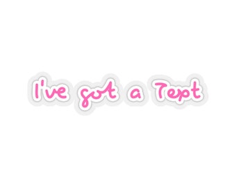 I've got a Text Sticker