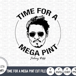 May include: Black and white illustration of Johnny Depp with the text "Time for a Mega Pint" in a circle around his head. The text "Johnny Depp" is below the circle.