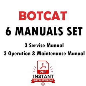 Könnte beinhalten: Ein digitales Dokumentenset mit dem Titel BOTCAT 6 MANUALS SET, bestehend aus 3 Servicehandbüchern und 3 Betriebs- und Wartungshandbüchern. Die Grafik enthält ein rotes PDF-Symbol mit dem Text PDF INSTANT DIGITAL DOWNLOAD in roter und schwarzer Schrift.