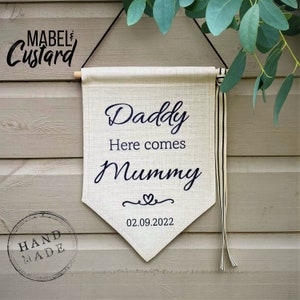 Personalised wedding sign | Daddy Here Comes Mummy Wedding Sign | Personalised Wedding Date to Customise Sign With