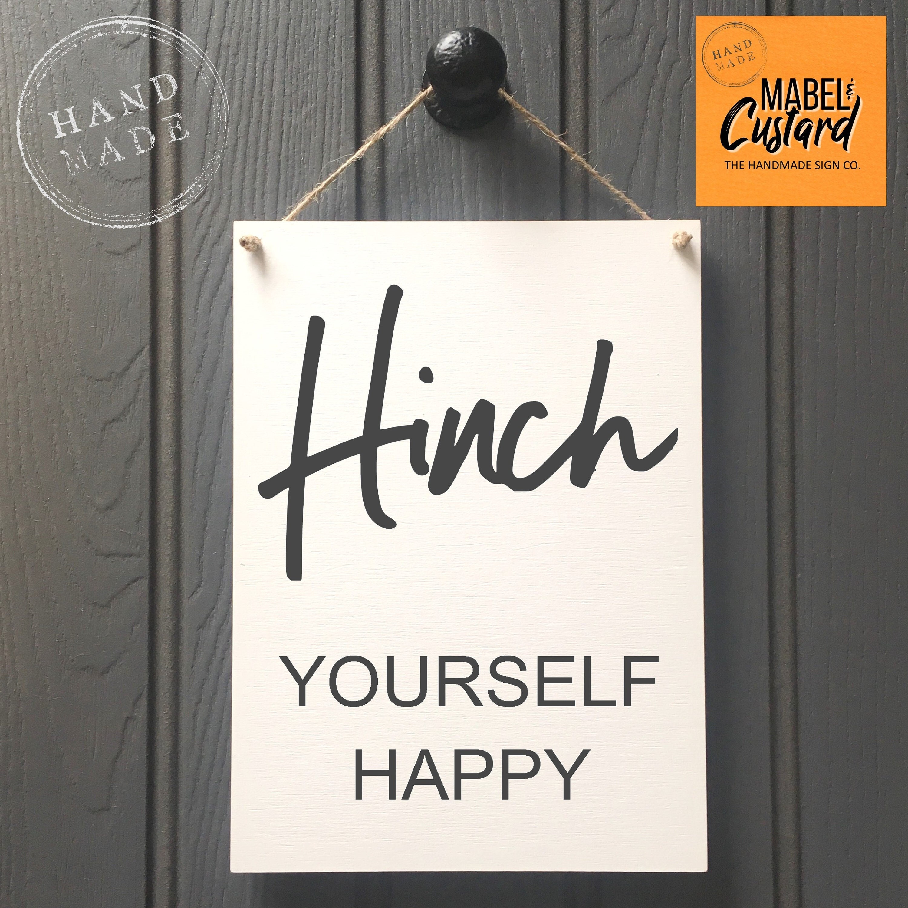 HINCH YOURSELF HAPPY SIGN MRS HINCH FUN HOUSE CLEANING SIGN 