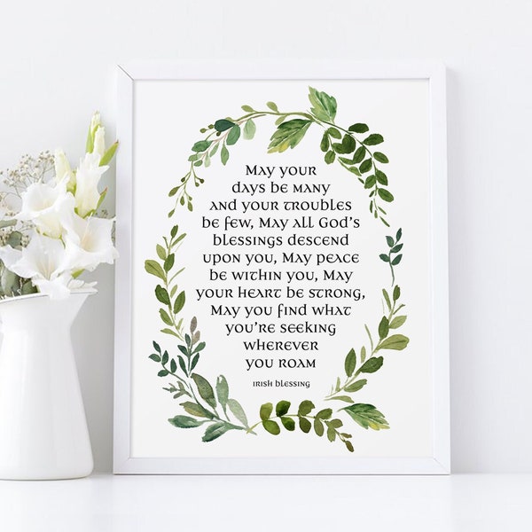Irish Blessing Printable, Housewarming Gift, May your days be many, Blessing Decor, Watercolor Floral Decor, Blessing Printable, Wall Art