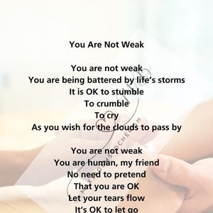Motivational Poem Print: &#39;You Are Not Weak&#39; - Encouragement Gift (Digital Print)
