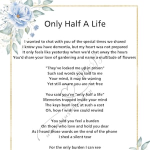 Dementia Poem - Only Half A Life - Alzheimer&#39;s/Dementia/Memory Loss/Gift for a loved one/Forget Me Not - Digital Download