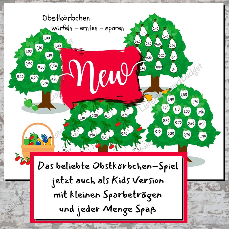 May include: A colorful game board with four trees, each with different fruits and numbers on them. The trees are green with brown trunks. The fruits are red apples, green pears, yellow apples, and red cherries. The numbers are written in black. The game board is titled "Obstk&ouml;rbchen" and has the text "w&uuml;rfeln - ernten - sparen" below the title. The text "New" is written in red on a white background. The text "Das beliebte Obstk&ouml;rbchen-Spiel jetzt auch als Kids Version mit kleinen Sparbetr&auml;gen und jeder Menge Spa&szlig;" is written in red on a white background.