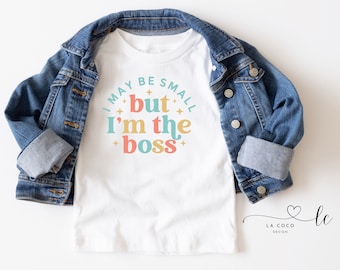 I May Be Small But I'm The Boss Toddler Shirts, Baby Bodysuits, Mini Baby Boss Shirt, Toddler Girl Shirt, Gift for baby Retro kids tshirt