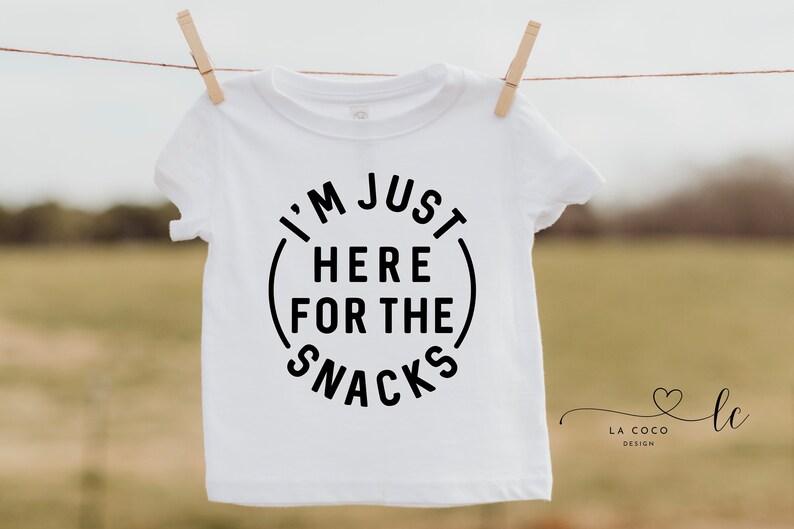 I'm Just Here For The Snacks Toddler Shirt, Toddler Shirts, Snack Kids Shirts, Snack Lover Baby Shirt, Cute Snack Toddler Shirts image 1