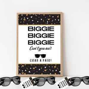 NOTORIOUS ONE Birthday Sign - Biggie Party - FAVORS - Sunglasses - Hip Hop - Table Sign - Printable - Ain’t Nothin’ But a 3 ThanG birthday
