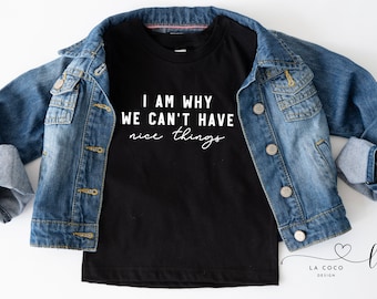 Soy la razón por la que no podemos tener cosas agradables Camisa para niños, Camisa retro para niños pequeños, Camisa para niños pequeños, Camisa divertida para niños pequeños, Camisas para niños pequeños de Nice Things