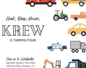 May include: A birthday invitation for a boy named Krew turning four. The invitation features a colorful illustration of various vehicles, including a fire truck, school bus, tractor, pickup truck, car, police car, dump truck, and excavator. The text "Honk. Beep. Vroom. KREW IS TURNING FOUR!" is written in black letters on a white background. The invitation also includes details about the party, such as the date, time, location, and contact information.