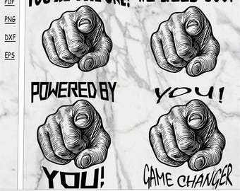 We need you SVG, We need you PNG, Powered by YOU, Game Changer, You're the one, Digital Product, t-shirt printing, cricut files