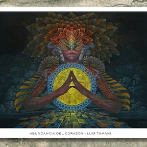Abundancia del Corazon – Visionary Poster Print by Luis Tamani – Mystical Spiritual Art
