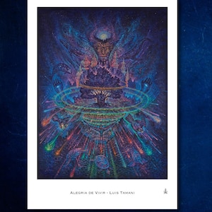 Joy of Living – Psychedelic Poster Print by Luis Tamani – Visionary Shamanic Art