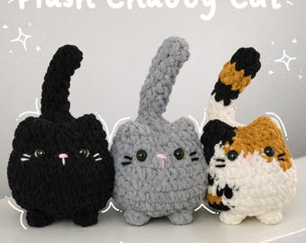 May include: Three plush chubby cat toys made of crocheted yarn. One is solid black, one is solid gray, and one is a calico pattern with white, orange, and black patches. Each cat has black plastic eyes, a pink stitched nose, and whiskers. Text reads Plush Chubby Cat Crochet Pattern.