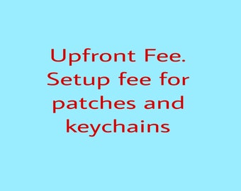 Upfront fee for custom orders