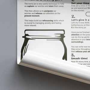 May include: A white poster with black text and a black and white illustration of a glass jar. The poster describes a technique for managing anxiety called "The Worry Jar". The poster includes three steps: 1. Set your time, 2. Let's give it a go, and 3. Smash time!