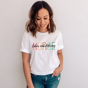 Colorful Labor and Delivery Nurse Shirt, New Labor RN T-Shirt, Nurse Graduate Tee, Labor Nurse Gift Shirt, Soft Labor Nurse T, New L and D T
