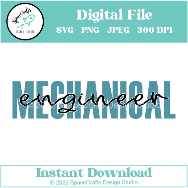 Mechanical Engineer Digital File Download | SVG | PNG | JPEG | 300 dpi | Instant Download | Script Engineer Title