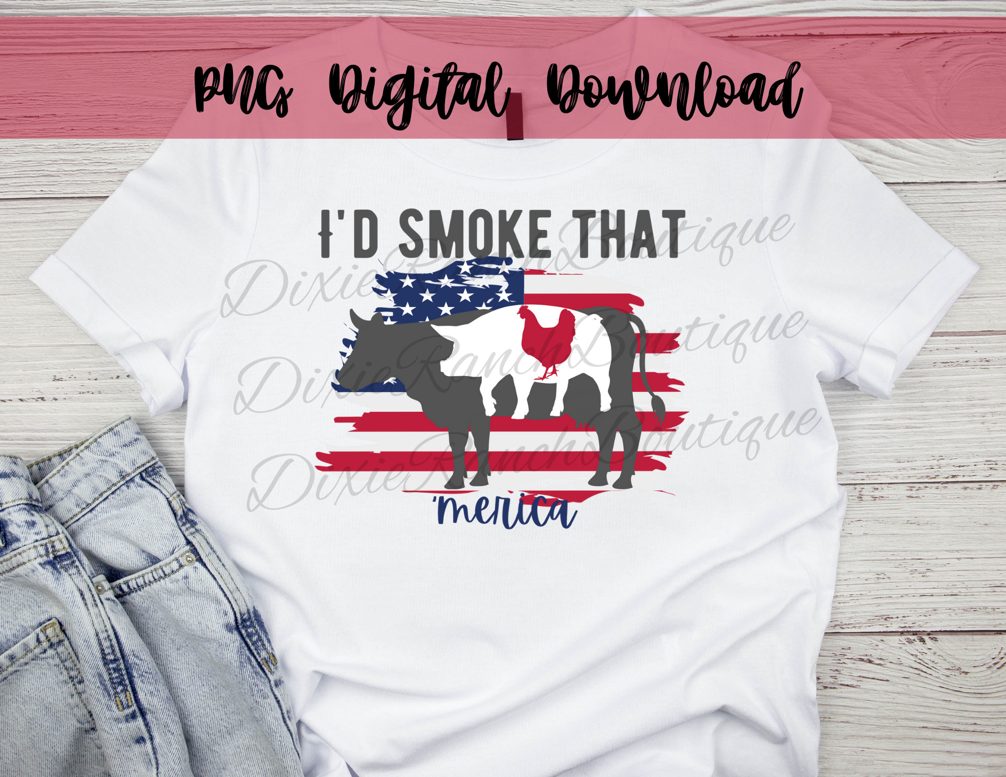 PNG Digital Download File // I'd Smoke That / BBQ / Summer / USA / Grilling / Meat