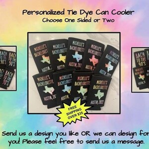 Personalized Tie Dye Can Cooler on Black  Bachelorette - Bachelor -Favor Vacation - 90's -  70's - 80's -  - Wedding- 21st - 40th 50th 60th