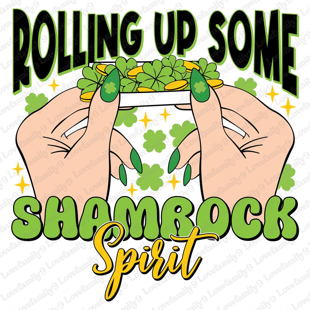 St Patrick Day Png, Rolling up Some Shamrock Spirit PNG, Saint Patricks