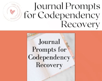 Codependency Recovery Journal Prompts | Self-Help Worksheets (PDF)