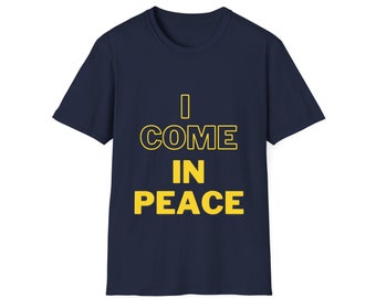 Ik kom in vrede Ongepast volwassen humorshirt | Vuile humor | Ongepaste humor | Humor voor volwassenen | Gag cadeau