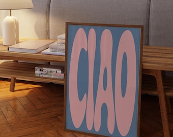 Welcome Ciao Poster - Pink Blue Typography Italian Phrase Wall Art (Digital Download)