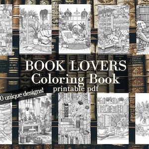 Puede incluir: Un libro para colorear en blanco y negro con el título "BOOK LOVERS Coloring Book" y el texto "30 diseños únicos! pdf imprimible". La portada presenta imágenes de libros, plantas y personas leyendo en un entorno de biblioteca.