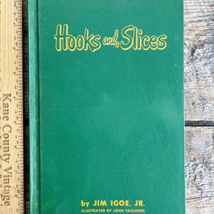 Perfektes Geschenk für Golfer! Vintage (1950) 1.Edition „Hooks and Scheiben“ von Jim Igoe Jr., illustriert von John Faulkner; Golf Humor, Cartoons
