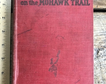 1st edition hardcover (1925) "Roy Blakeley on the Mohawk Trail" by Percy Keese Fitzhugh; Boy Scouts of America; vintage adventure novel