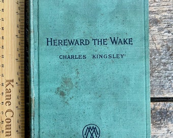 Interesting historical novel by Charles Kingsley "Hereward The Wake: Last of the English" set in 11th century, time of William the Conqueror