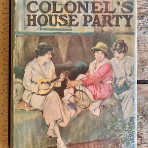 Very nice vintage printing (1936) of &quot;The Little Colonel&#39;s House Party&quot; by Annie Fellows Johnston w/original dust jacket; illustrated, clean