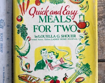 ASSINADO pelo autor! Livro de receitas vintage (1952) "Refeições rápidas e fáceis para dois", de Louella G. Shouer do Ladies' Home Journal; com sobrecapa