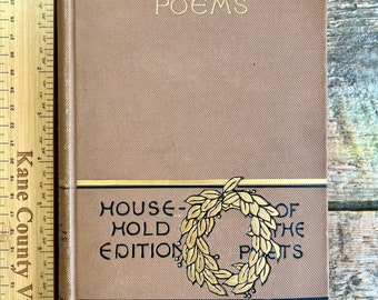 Nice antique (1891) printing of "The Poetical Works of Oliver Wendell Holmes" Household Edition with illustrations; includes Breakfast-Table