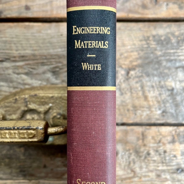 Clean vintage 1948 hardcover "Engineering Materials" by Alfred H. White, 2nd edition; no annotations! metals synthetics cements alloys wood