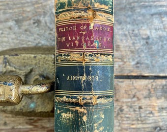 Rare antique 1865 leatherbound printing of "The Lancashire Witches" and "Flitch of Bacon" by W. H. Ainsworth; Routledge edition from London