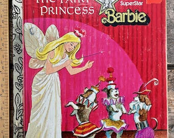 Very nice vintage 1977 printing of "SuperStar Barbie: The Fairy Princess" affordable clean copy, no inscriptions; Little Golden Book series
