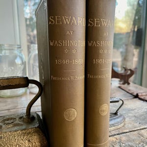 Must-have for any Civil War collector! Beautiful antique (1891) &quot;Seward at Washington&quot; 2 volume set, 1846-1872; Lincoln&#39;s Secretary of State