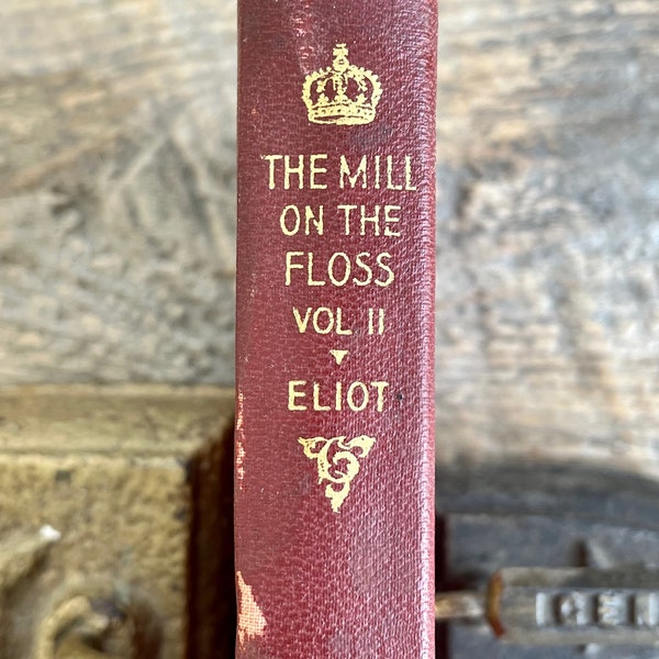 Affordable antique (1920s) copy of "The Mill on the Floss" by George Eliot, vol. 2 only; red & gold, marbled endpapers; autobiographical