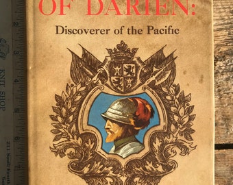Vintage 1953 stated 1st edition "Balboa of Darién: Discoverer of the Pacific" by Kathleen Romoli; w/dust jacket, biography; Spanish explorer