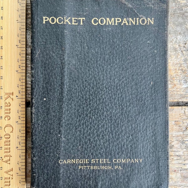 Antique (1920) book from Carnegie Steel Company "Pocket Companion for Engineers, Architects and Builders" with authentic 104-year-old wear