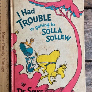 Erschwingliche Vintage (1965) gebundene Ausgabe 1st Book Club Ausgabe von „Ich hatte Probleme, nach Solla Sollew zu gelangen“ von Dr. Seuss; sehr sammelwürdig!