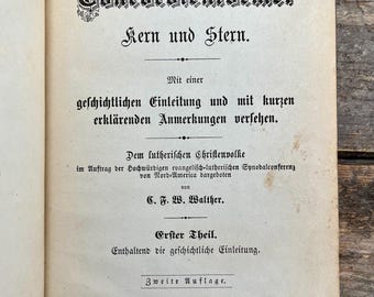 Libro importante del primer presidente de la Iglesia Luterana del Sínodo de Misuri. ¡Impresión original muy rara (1877)! "Der Concordienformel Kern & Stern"