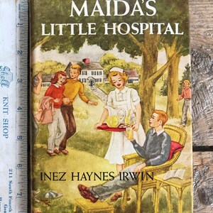 Rare VG+ 1ère édition (1952) « Maida's Little Hospital » d'Inez Haynes Irwin avec jaquette G ; Couverture rigide, livre pour jeunes lecteurs