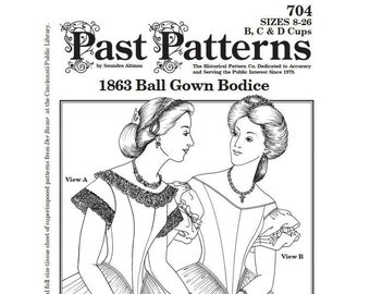 Past Patterns 0704 - 1860s Ball Gown Bodice Sewing original design Multi-sized 08-26 bust 32-48 60s Civil War era